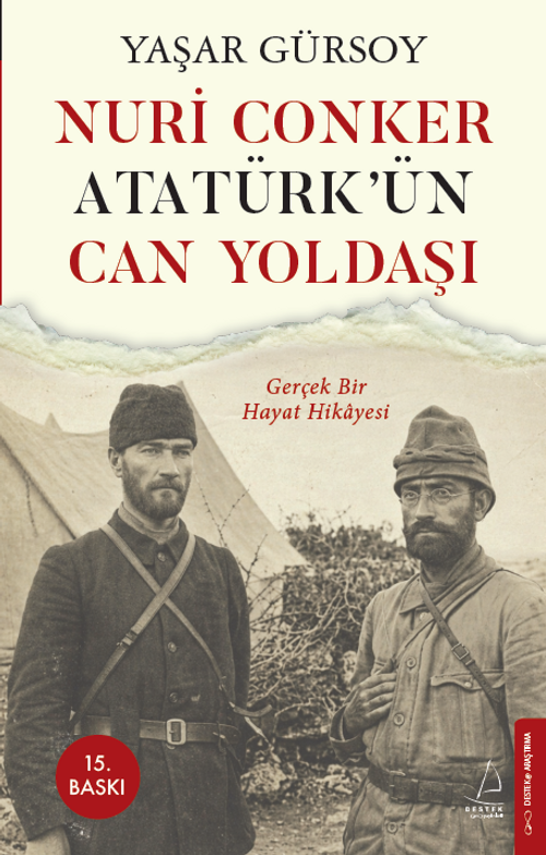 Nuri Conker Atatürk'ün Can Yoldaşı & Gerçek Bir Hayat Hikayesi