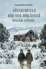 Siyah Beyaz Bir Yol Hikayesi