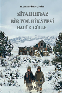 Siyah Beyaz Bir Yol Hikayesi