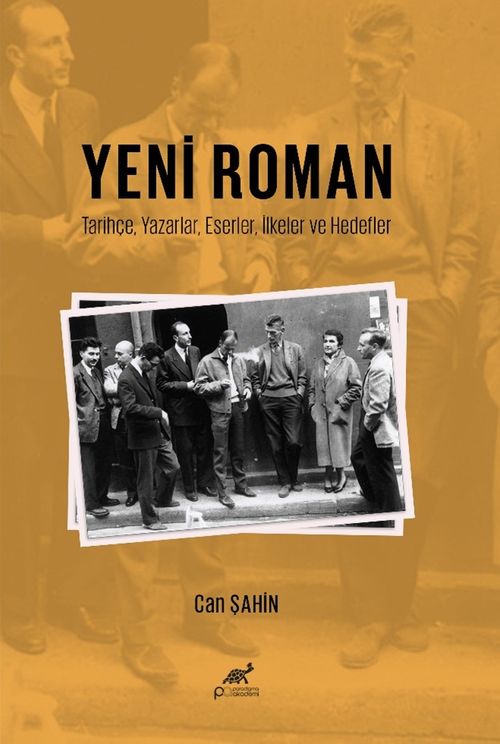 Yeni Roman & Tarihçe, Yazarlar, Eserler, İlkeler ve Hedefler
