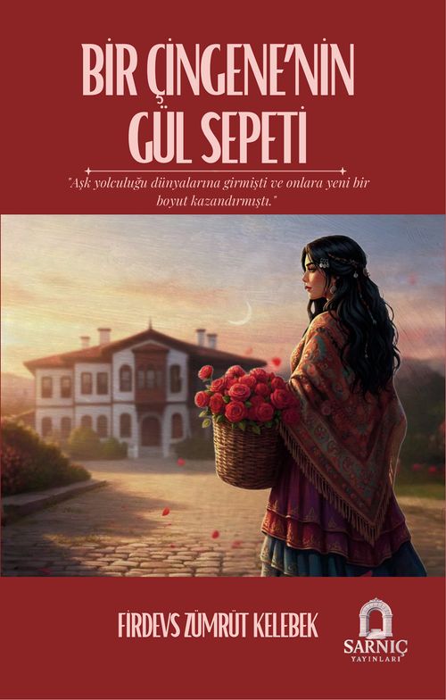 Bir Çingene'nin Gül Sepeti