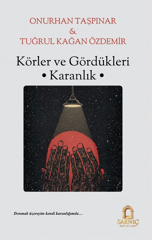 Körler ve Gördükleri Karanlık