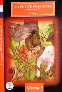 La Petite Poucette-Parmak Kız / Fransızca Dil Kulubü Seviye-3 (Cdisiz)