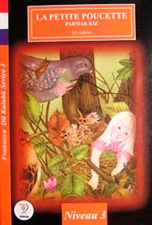 La Petite Poucette-Parmak Kız / Fransızca Dil Kulubü Seviye-3 (Cdisiz)