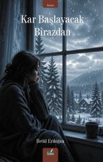 Kar Başlayacak Birazdan