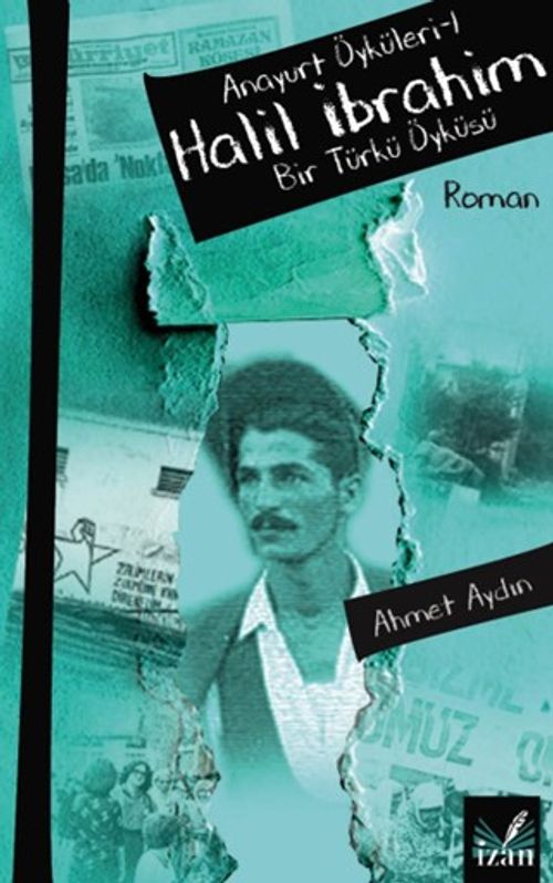Halil İbrahim / Anayurt Öyküleri 1