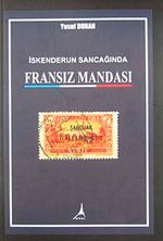 İskenderun Sancağında Fransız Mandası