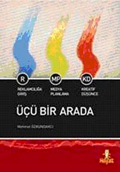 Üçü Bir Arada & Reklamcılığa Giriş-Medya Planlama-Kreatif Düşünce