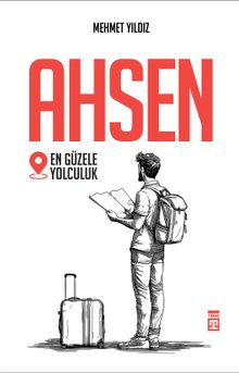Ahsen & En Güzele Yolculuk