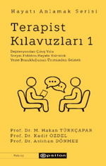 Terapist Kılavuzları 1 / Hayatı Anlamak Serisi