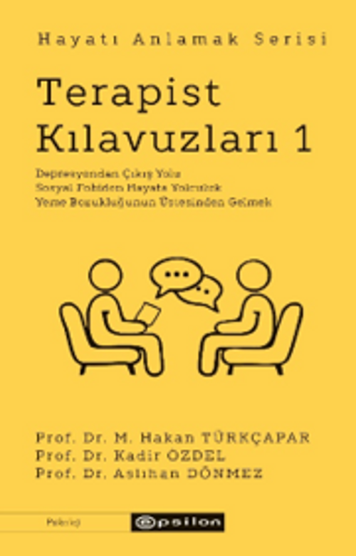 Terapist Kılavuzları 1 / Hayatı Anlamak Serisi