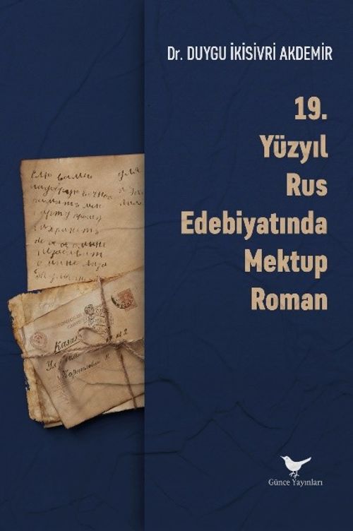 19. Yüzyıl Rus Edebiyatında Mektup Roman