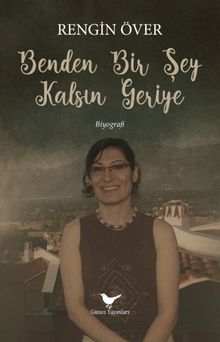 Benden Bir Şey Kalsın Geriye