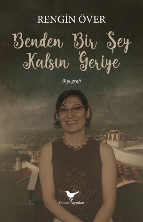 Benden Bir Şey Kalsın Geriye