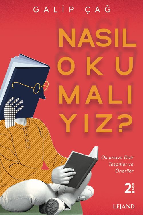 Nasıl Okumalıyız? & Okumaya Dair Tespitler ve Öneriler