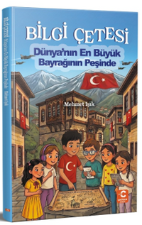 Bilgi Çetesi Dünya'nın En Büyük Bayrağının Peşinde