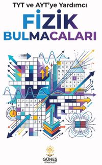 TYT ve AYT 'ye Yardımcı Fizik Bulmacaları