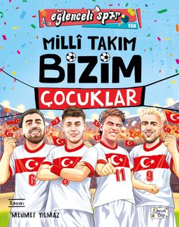 Milli Takım - Bizim Çocuklar