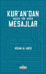 Kur'an'dan Hayata Yön Veren Mesajlar
