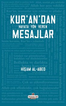 Kur'an'dan Hayata Yön Veren Mesajlar