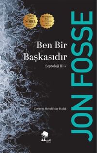 Ben Bir Başkasıdır Septoloji III-V