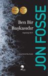 Ben Bir Başkasıdır Septoloji III-V