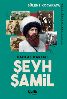 Kafkas Kartalı Şeyh Şamil / Dava İnsanları serisi