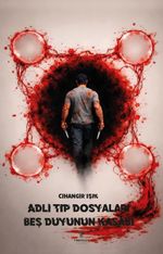 Adli Tıp Dosyaları & Beş Duyun Kasabı