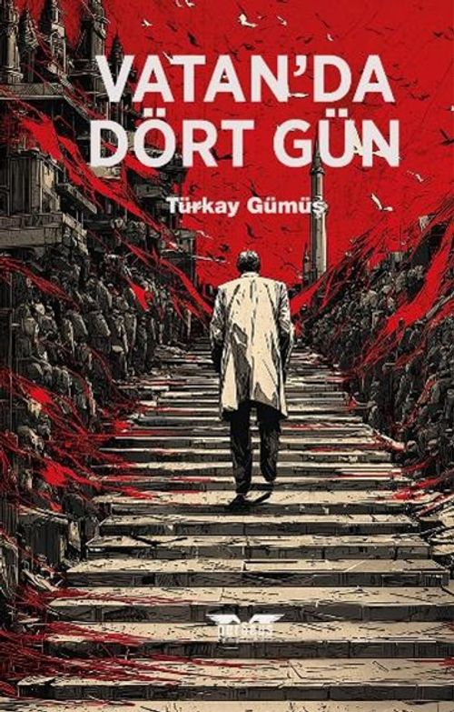 Vatan'da Dört Gün