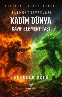 Kadim Dünya - Element Savaşları - Kayıp Element Taşı
