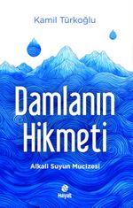 Damlanın Hikmeti
