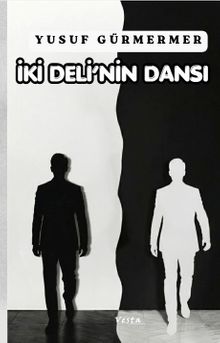 İki Deli'nin Dansı