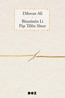 Bîranînên Li Pişt Têlên Sînor