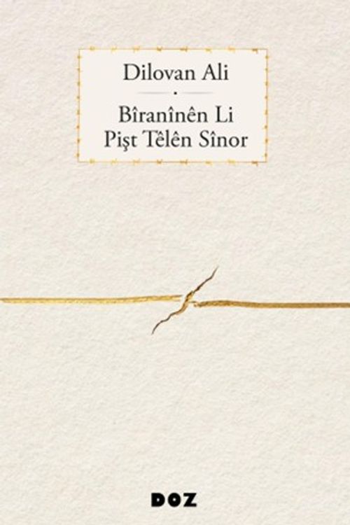 Bîranînên Li Pişt Têlên Sînor