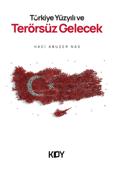 Türkiye Yüzyılı ve Terörsüz Gelecek
