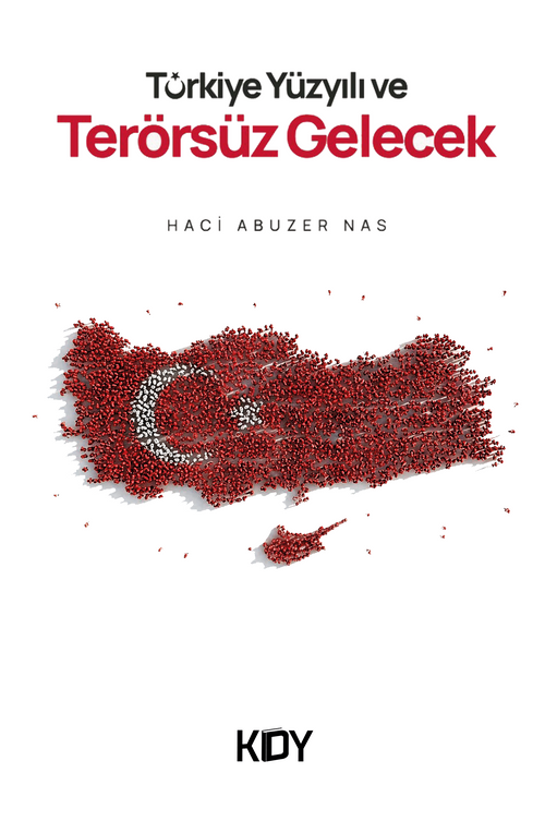 Türkiye Yüzyılı ve Terörsüz Gelecek