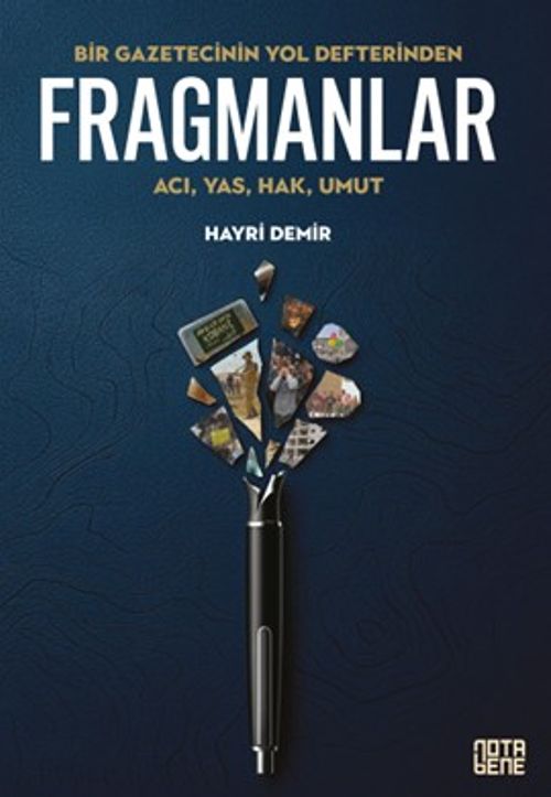 Bir Gazetecinin Yol Defterinden Fragmanlar & Acı, Yas, Hak, Umut