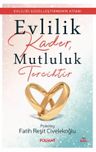 Evlilik Kader, Mutluluk Tercihtir