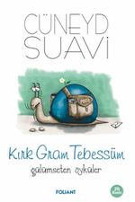 Kırk Gram Tebessüm Gülümseten Öyküler