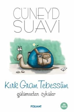 Kırk Gram Tebessüm Gülümseten Öyküler