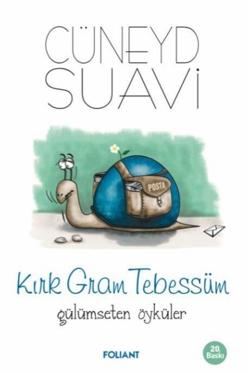 Kırk Gram Tebessüm Gülümseten Öyküler