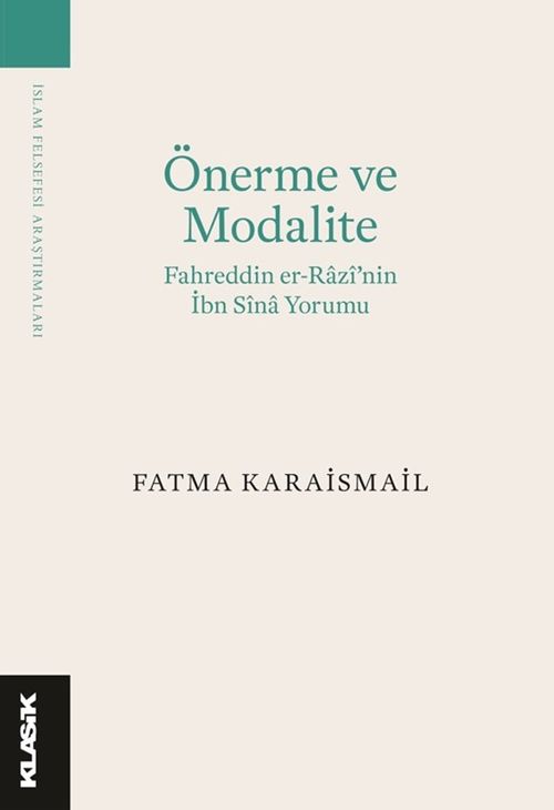 Önerme ve Modalite & Fahreddin er-Razî'nin İbn Sîna Yorumu