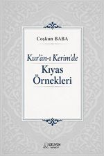 Kur'an-ı Kerîm'de Kıyas Örnekleri