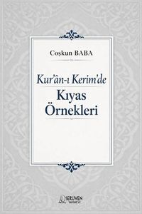 Kur'an-ı Kerîm'de Kıyas Örnekleri