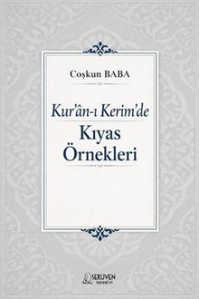 Kur'an-ı Kerîm'de Kıyas Örnekleri