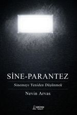 Sine - Parantez & Sinemayı Yeniden Düşünmek