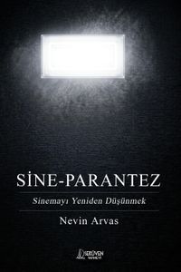 Sine - Parantez & Sinemayı Yeniden Düşünmek
