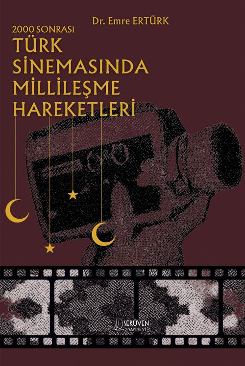 2000 Sonrası Türk Sinemasında Millileşme Hareketleri
