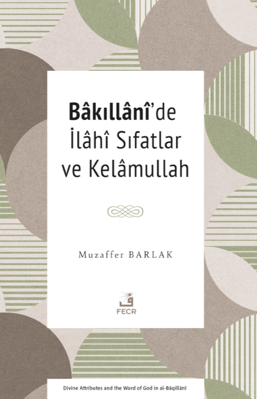 Bakıllanî'de İlahî Sıfatlar ve Kelamullah