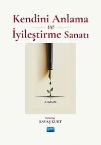 Kendini Anlama ve İyileştirme Sanatı